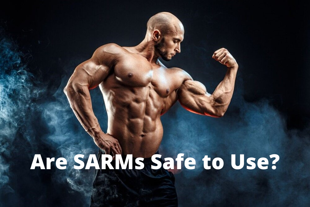 are sarms safe