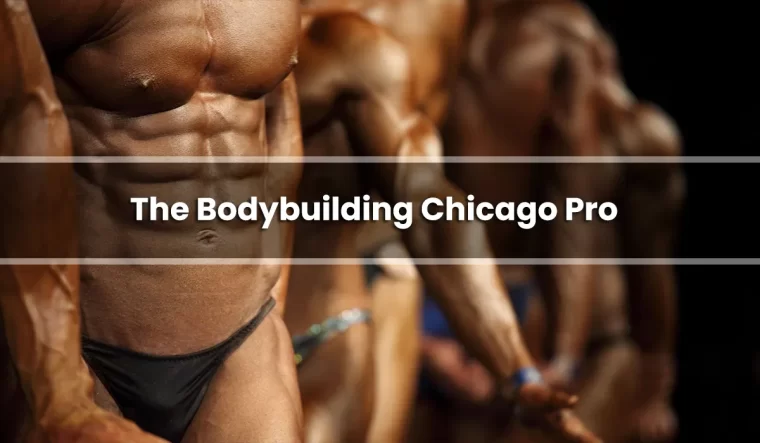 The Bodybuilding Chicago Pro